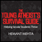 The Young Atheist's Survival Guide: Helping Secular Students Thrive (Unabridged) audio book by Hemant Mehta