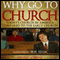 Why Go to Church?: Today's Church in America Compared to the Early Church (Unabridged) audio book by Denise Lorenz