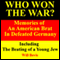Who Won the War? Memories of an American Army Brat in Defeated Germany, Including 'The Beating of a Young Jew' (Unabridged) audio book by Will Bevis