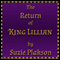 The Return of King Lillian (Unabridged) audio book by Suzie Plakson