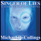 Singer of Lies: A Science Fantasy Novel (Unabridged) audio book by Michael R. Collings