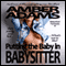 Putting the Baby in Babysitter: An Erotic Story (Unabridged) audio book by Amber Adams