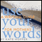 Use Your Words: A Writing Guide for Mothers (Unabridged) audio book by Kate Hopper
