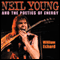Neil Young and the Poetics of Energy: Musical Meaning and Interpretation (Unabridged) audio book by William Echard