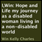 I,Win: Hope and Life: My Journey as a Disabled Woman Living in a Non-Disabled World (Unabridged) audio book by Win Kelly Charles