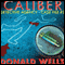 Caliber Detective Agency: Case File No. 2: Hard-Boiled Shorts Series (Unabridged) audio book by Donald Wells
