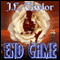 End Game (Unabridged) audio book by J. E. Taylor