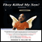 They Killed My Son! (Unabridged) audio book by Zebedee R. Collins Sr.