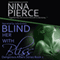 Blind Her with Bliss (Unabridged) audio book by Nina Pierce