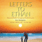 Letters to Ethan: A Grandfather's Legacy of Life & Love (Unabridged) audio book by Tom McQueen