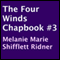 The Four Winds ChapBook, Book 3 (Unabridged) audio book by Melanie Marie Shifflett Ridner