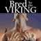 Bred by the Viking: The Viking's Virgin Slave (Unabridged) audio book by Francis Ashe