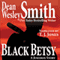 Black Betsy: A Jukebox Story (Unabridged) audio book by Dean Wesley Smith