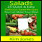 Salads: 25 Quick & Easy Delicious Salad Recipes You Can Make Your Meal (Unabridged) audio book by Kim Jones