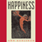 Happiness (Unabridged) audio book by Ann Harleman