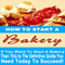 How to Start a Bakery (Unabridged) audio book by Roger Davenport