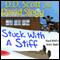 Stuck with a Stiff: The Stuck with a Series, Book 1 (Unabridged) audio book by D. D. Scott, David Slegg