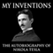 My Inventions: The Autobiography of Nikola Tesla (Unabridged) audio book by Nikola Tesla