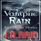 Vampire Rain and Other Stories (Unabridged) audio book by J. R. Rain