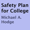 Safety Plan for College (Unabridged)