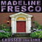 Crossed the Line (Unabridged) audio book by Madeline Fresco