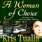 A Woman of Choice: The Hansen Series, Book 1 (Unabridged) audio book by Kris Tualla
