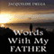 Words with My Father (Unabridged) audio book by Jacqueline Druga