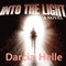 Into the Light (Unabridged) audio book by Darcia Helle