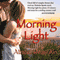 Morning Light (Unabridged) audio book by Abigail Reynolds