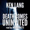 Death Comes Uninvited (Unabridged) audio book by Ken Lang
