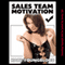 Sales Team Motivation: A Slutty Secretary Striptease and Gangbang Erotica Story (Unabridged) audio book by Kate Youngblood