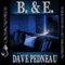 B. & E.: A Whit Pynchon Mystery, Book 5 (Unabridged) audio book by Dave Pedneau