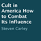 Cult in America: How to Combat Its Influence (Unabridged) audio book by Steven Carley