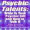 Psychic Talents: What Is Your Gift and How to Use It (Unabridged) audio book by J. B. Love