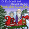 Stuck with Sleigh Bells: A Stuck with a Series Christmas Novella (Unabridged) audio book by David Slegg, D. D. Scott
