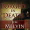 Forged in Death: The Death Wizard Chronicles, Book 1 (Unabridged) audio book by Jim Melvin