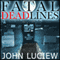 Fatal Dead Lines (Unabridged) audio book by John Luciew