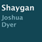 Shaygan (Unabridged) audio book by Joshua Dyer