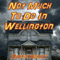 Not Much to Do in Wellington: An October Tale (Unabridged) audio book by Dustin Hurley