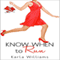Know When to Run (Unabridged) audio book by Karla Williams