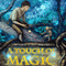 A Touch of Magic (Unabridged) audio book by Gregory Mahan