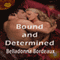 Bound and Determined (Unabridged) audio book by Belladonna Bordeaux