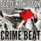 Crime Beat (Unabridged) audio book by Scott Nicholson
