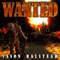 Wanted (Unabridged) audio book by Jason Halstead