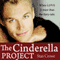 The Cinderella Project (Unabridged) audio book by Stan Crowe