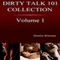 The Complete Dirty Talk 101 Collection, Book 1: Featuring 20 Dirty Talk & Relationship Guides Anyone Can Use (Unabridged) audio book by Denise Brienne