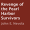 Revenge of the Pearl Harbor Survivors (Unabridged) audio book by John E. Nevola