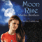 Moon Rise: Unbidden Magic, Book 2 (Unabridged) audio book by Marilee Brothers