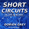 Short Circuits: A Life in Blogs, Volume I (Unabridged) audio book by Dorien Grey