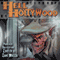 Hell Comes to Hollywood, Book 1: An Anthology of Short Horror Fiction Set in Tinseltown (Unabridged) audio book by Charles Austin Muir, Brian Domonick Muir, Paul J. Salamoff, Shane Bitterling, C. Courtney Joyner, Jed Strahm